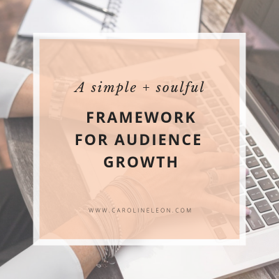 A Simple + Soulful Framework for Audience Growth