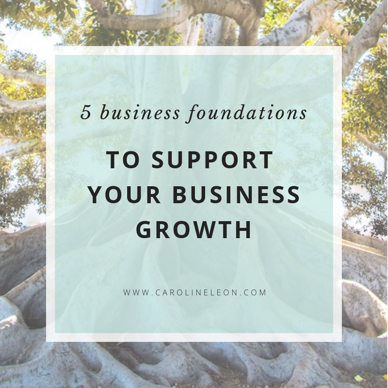 5 Business Foundations to Support Your Business Growth