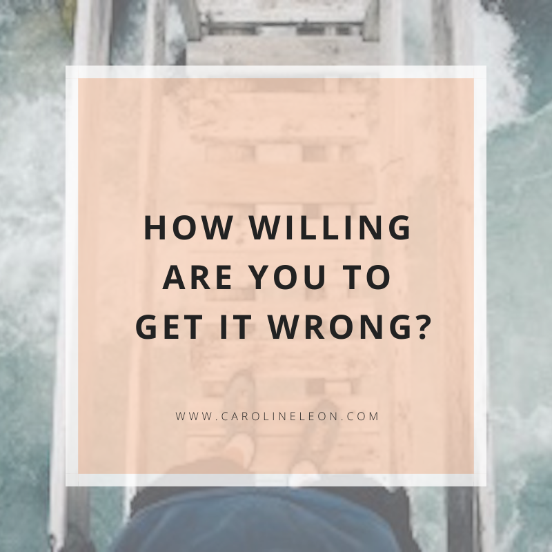 How Willing Are You To Get IT Wrong?