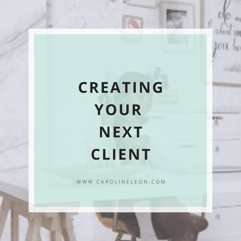 Creating Your Next Client