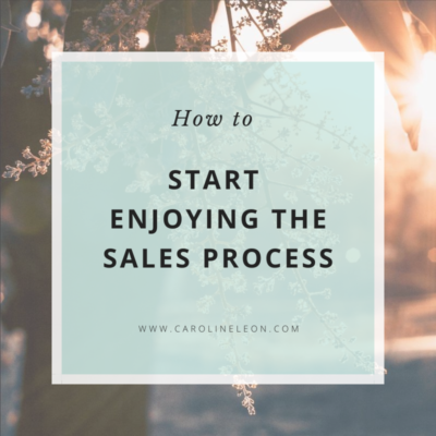How To Start Enjoying The Sales Process