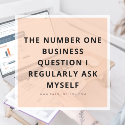 The Number One Business Question I Regularly Ask Myself